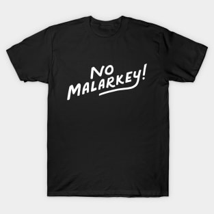 Biden President - No Malarkey T-Shirt T-Shirt